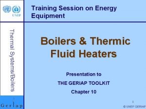 Training Session on Energy Equipment Thermal SystemsBoilers Thermic