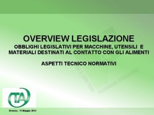 OVERVIEW LEGISLAZIONE OBBLIGHI LEGISLATIVI PER MACCHINE UTENSILI E