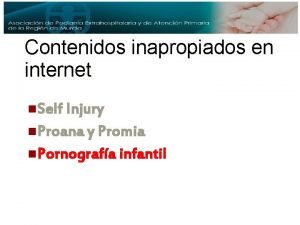 Contenidos inapropiados en internet n Self Injury n