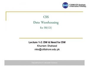 CSS Data Warehousing for BSCS Lecture 1 2
