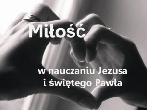 Mio w nauczaniu Jezusa i witego Pawa Mwic