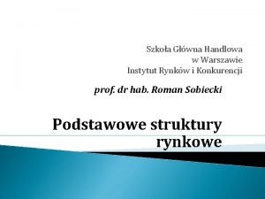 Szkoa Gwna Handlowa w Warszawie Instytut Rynkw i