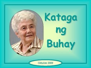 Kataga ng Buhay Oktubre 2009 Sa inyong pagpupunyagi