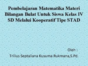 Pembelajaran Matematika Materi Bilangan Bulat Untuk Siswa Kelas