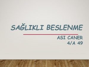 SALIKLI BESLENME ASI CANER 4A 49 Salkl bymek