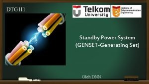 DTG 1 I 1 Standby Power System GENSETGenerating