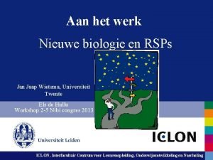 Aan het werk Nieuwe biologie en RSPs Jan