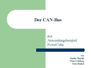 Der CANBus mit Anwendungsbeispiel Power Cube von Sandra