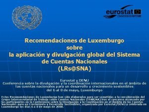 Recomendaciones de Luxemburgo sobre la aplicacin y divulgacin