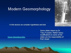 Hypothesis for geomorphology