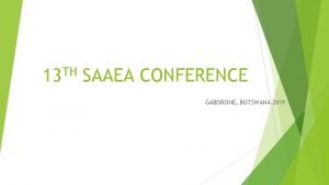 TH 13 SAAEA CONFERENCE GABORONE BOTSWANA 2019 Adoption