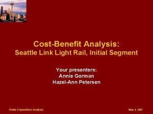 CostBenefit Analysis Seattle Link Light Rail Initial Segment