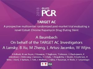 TARGET AC A prospective multicenter randomized postmarket trial