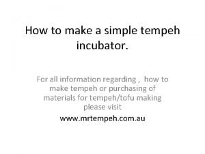 Tempeh incubator temperature