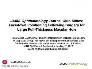 JAMA Ophthalmology Journal Club Slides Facedown Positioning Following