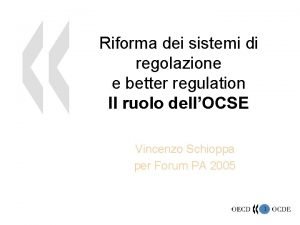 Riforma dei sistemi di regolazione e better regulation