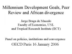 Millennium Development Goals Peer Review and African divergence