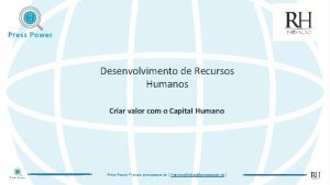 Desenvolvimento de Recursos Humanos Criar valor com o