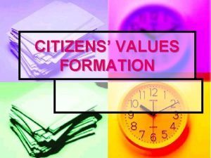 What is values formation?