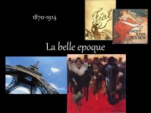 1870 1914 La belle epoque LEuropa gode dal