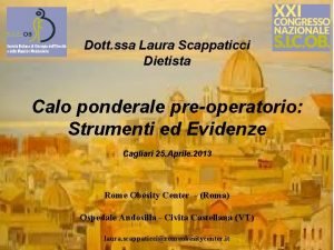 Dott ssa Laura Scappaticci Dietista Calo ponderale preoperatorio