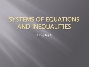 Chapter 6 systems of equations and inequalities