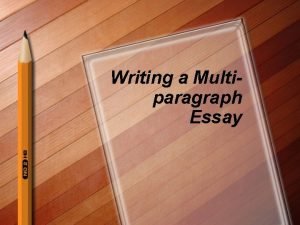 What does a multi paragraph essay look like