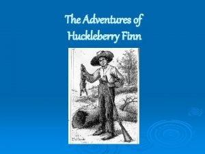 Huckleberry finn climax