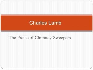 Praise of chimney sweepers text