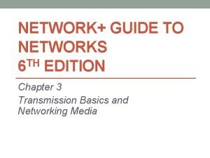 NETWORK GUIDE TO NETWORKS TH 6 EDITION Chapter