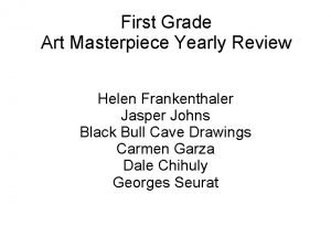 First Grade Art Masterpiece Yearly Review Helen Frankenthaler
