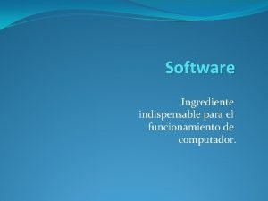 Software indispensable