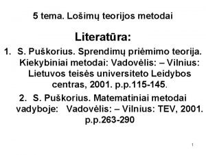 5 tema Loim teorijos metodai Literatra 1 S