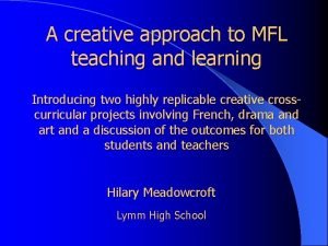 A creative approach to MFL teaching and learning