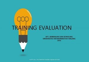 TRAINING EVALUATION UPT BIMBINGAN DAN KONSELING UNIVERSITAS MUHAMMADIYAH