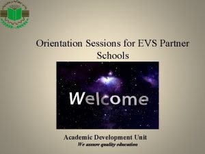 Orientation Sessions for EVS Partner Schools Academic Development