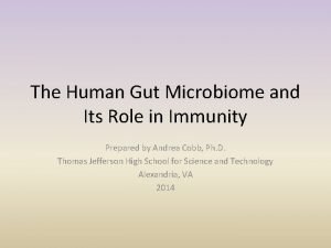 The Human Gut Microbiome and Its Role in