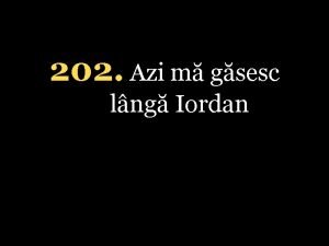 202 Azi m gsesc lng Iordan 1 Azi