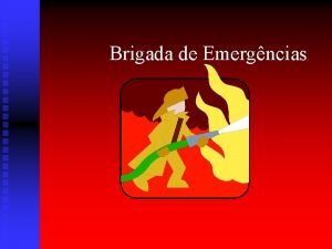 Brigada de Emergncias CURSO BSICO DE PREVENO DE