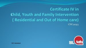 Cert iv in child youth and family intervention