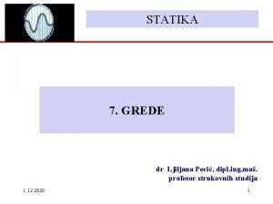 STATIKA 7 GREDE dr Ljiljana Peci dipl ing