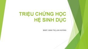 TRIU CHNG HC H SINH DC BSNT INH