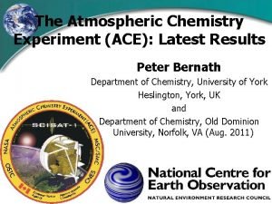 The Atmospheric Chemistry Experiment ACE Latest Results Peter