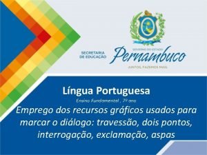 Lngua Portuguesa Ensino Fundamental 7 ano Emprego dos
