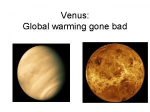 Venus Global warming gone bad Earth Venus Sister