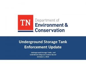 Underground Storage Tank Enforcement Update Underground Storage Tanks