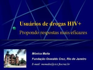 Usurios de drogas HIV Propondo respostas mais eficazes