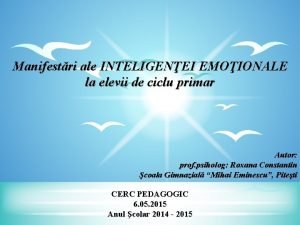 Manifestri ale INTELIGENEI EMOIONALE la elevii de ciclu