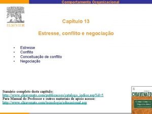 Comportamento Organizacional Captulo 13 Estresse conflito e negociao