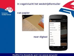 In vogelvlucht het wedstrijdformulier van papier naar digtaal